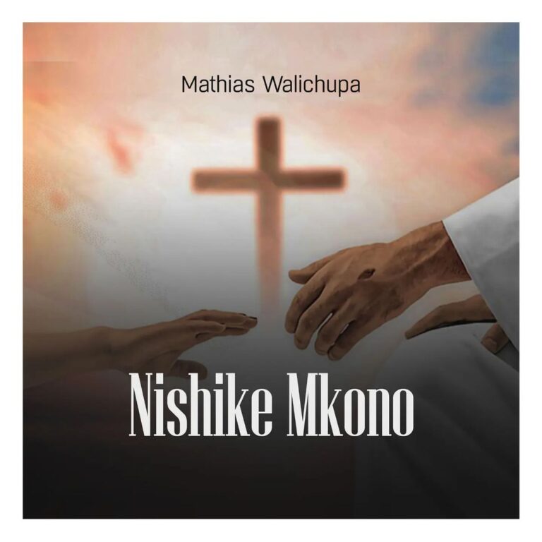 AUDIO Mathias Walichupa – Nishike Mkono MP3 DOWNLOAD