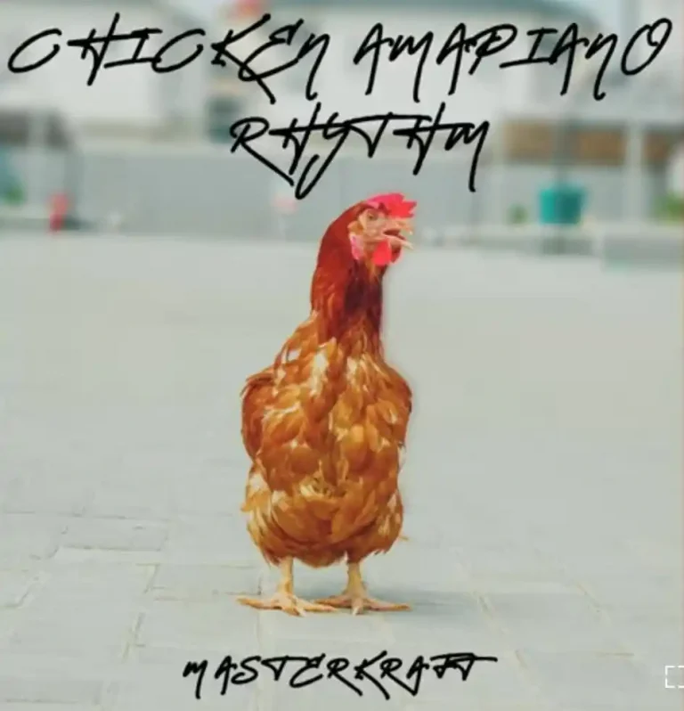 AUDIO Masterkraft – Chicken Amapiano Rhythm MP3 DOWNLOAD