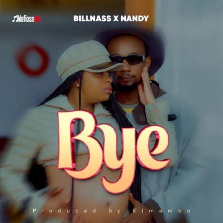 AUDIO Billnass Ft Nandy – Bye MP3 DOWNLOAD