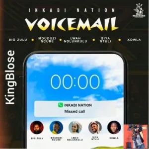 AUDIO Inkabi Nation – Voicemail MP3 DOWNLOAD