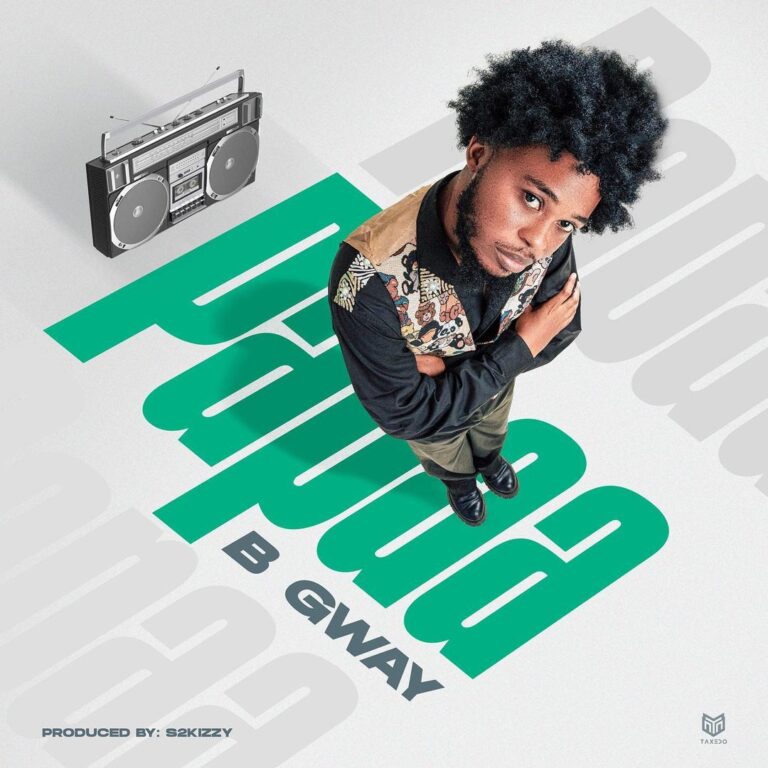 AUDIO B Gway – Papaa MP3 DOWNLOAD