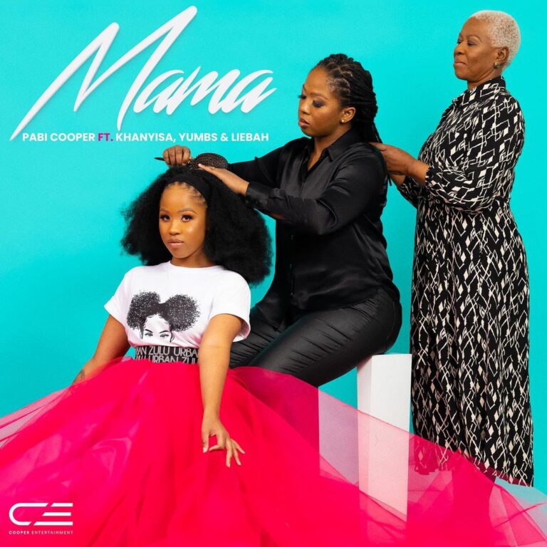 AUDIO Pabi Cooper – Mama Ft Khanyisa X Yumbs X Liebah MP3 DOWNLOAD