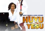 AUDIO Mercy Masika Ft Angel Benard – Huyu Yesu MP3 DOWNLOAD