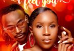 AUDIO Marry G – I feel You Ft Barnaba MP3 DOWNLOAD