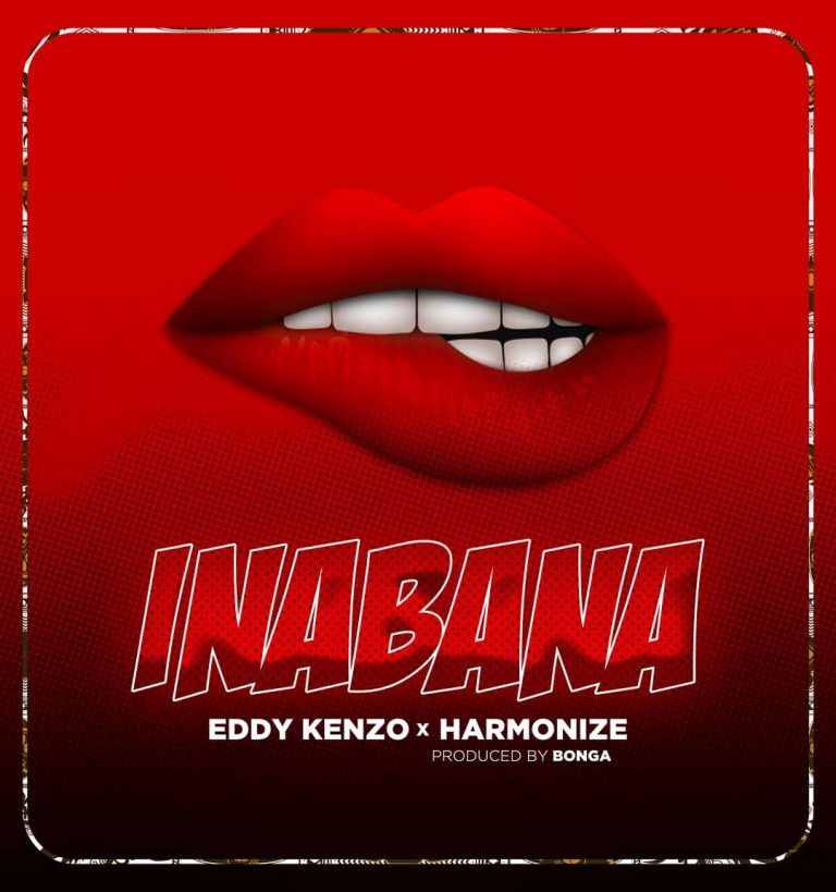 DOWNLOAD MP3 Eddy Kenzo Ft Harmonize – Inabana