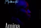 AUDIO Mabantu – Amina MP3 DOWNLOAD