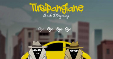 AUDIO G Nako – Tusipangiane Ft. Rayvanny MP3 DOWNLOAD