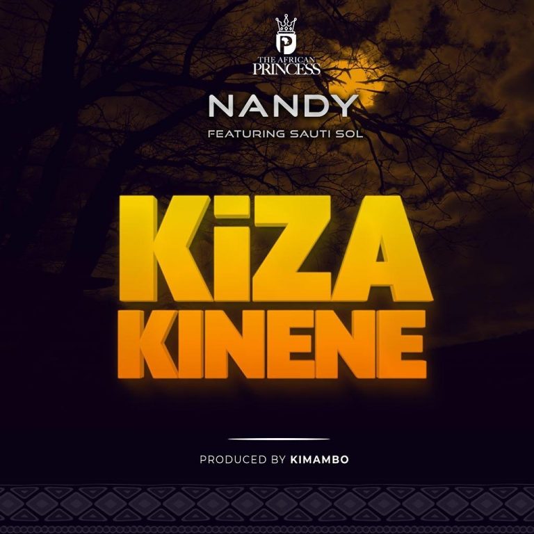 AUDIO Nandy Ft Sauti Sol – Kiza Kinene MP3 DOWNLOAD