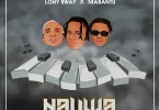 AUDIO Lony Bway – Nauwa Ft Mabantu MP3 DOWNLOAD