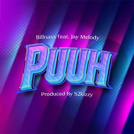 AUDIO Billnass – Puuh Ft. Jay Melody MP3 DOWNLOAD