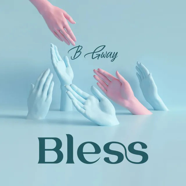 AUDIO B Gway – Bless MP3 DOWNLOAD