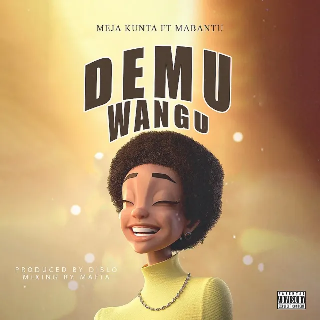 AUDIO Meja Kunta Ft. Mabantu – Demu Wangu MP3 DOWNLOAD