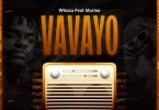 AUDIO Whozu Ft Marioo – VAVAYO MP3 DOWNLOAD