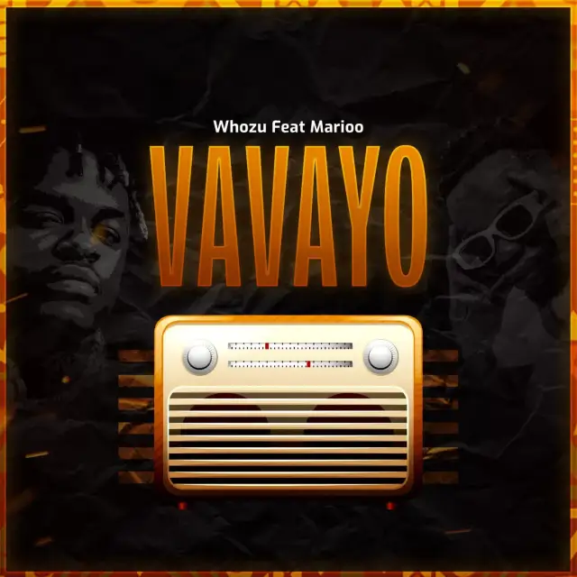 AUDIO Whozu Ft Marioo – VAVAYO MP3 DOWNLOAD