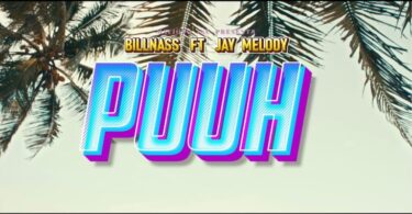 VIDEO Billnass Ft. Jay Melody – Puuh MP4 DOWNLOAD