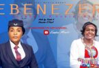 VIDEO: Rose Muhando – Ebenezer Ft Eunice Maato MP4 DOWNLOAD