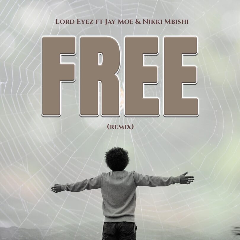 AUDIO Lord Eyez Ft Jay Moe X Nikki Mbishi – Free Remix MP3 DOWNLOAD