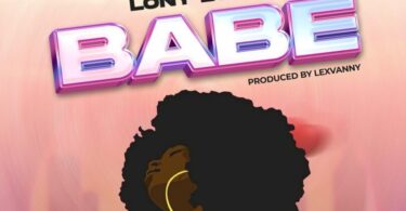 AUDIO Lony Bway – Babe MP3 DOWNLOAD