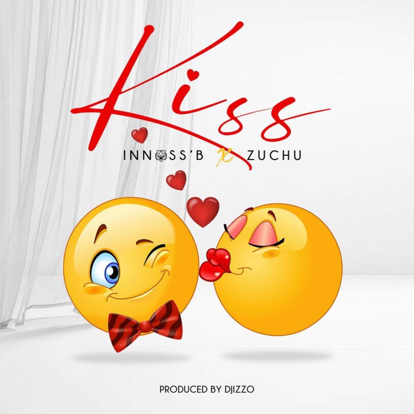 AUDIO Innoss’B – KISS Ft. Zuchu MP3 DOWNLOAD