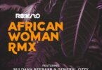 AUDIO Roberto – African Woman Remix Ft Suldaan Seeraar X General Ozzy MP3 DOWNLOAD