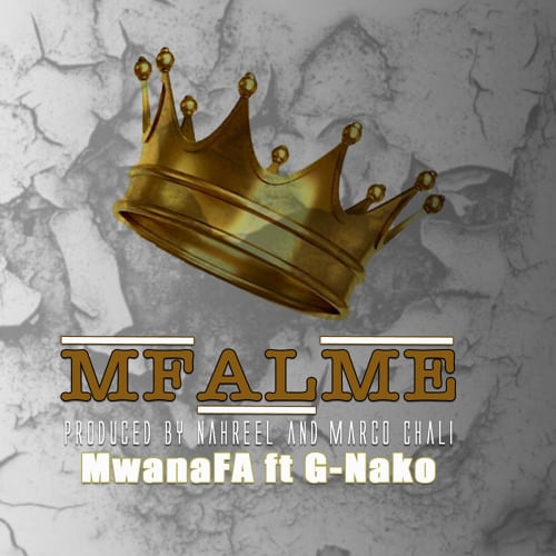 AUDIO MwanaFA Ft G Nako – Mfalme MP3DOWNLOAD