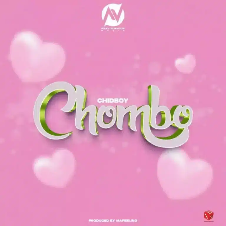 AUDIO Chidboy – Chombo MP3 DOWNLOAD