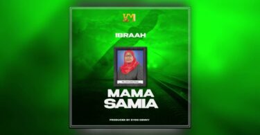 AUDIO Ibraah – Mama Samia MP3 DOWNLOAD