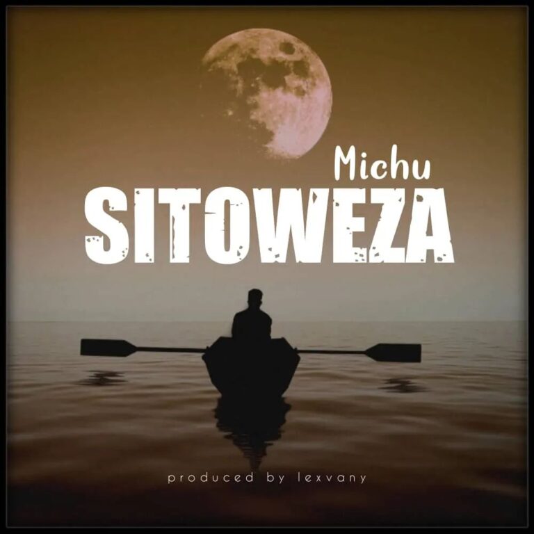 AUDIO Michu – Sitoweza MP3 DOWNLOAD