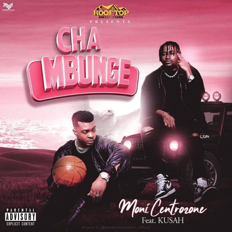 AUDIO Moni Centrozone Ft Kusah – Cha Mbunge MP3 DOWNLOAD