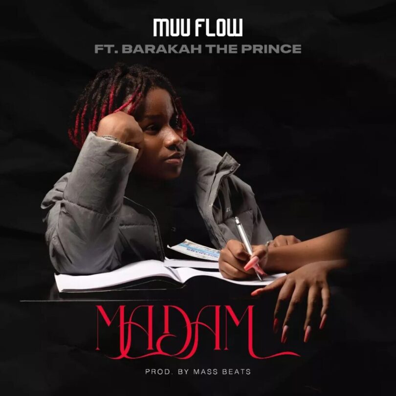 AUDIO Muu Flow Ft Barakah The Prince – Madam MP3 DOWNLOAD