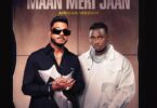 AUDIO King Ft Rayvanny – Maan Meri Jaan MP3 DOWNLOAD