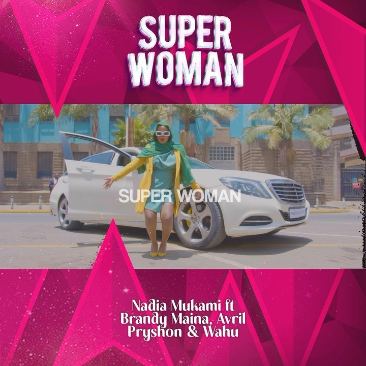 AUDIO Nadia Mukami – Superwoman Ft Brandy Maina X Avril X Pryshon X Wahu MP3 DOWNLOAD