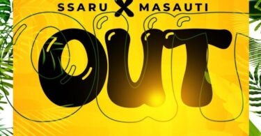 AUDIO Ssaru – Out Ft. Masauti MP3 DOWNLOAD