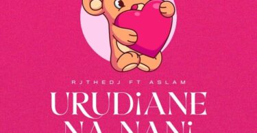 AUDIO Rj The Dj Ft Aslam – Urudiane Na Nani? MP3 DOWNLOAD