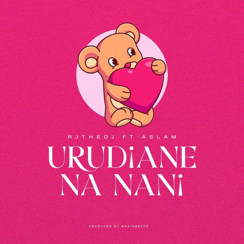 AUDIO Rj The Dj Ft Aslam – Urudiane Na Nani? MP3 DOWNLOAD