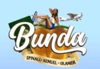 AUDIO Spinall – Bunda Ft Olamide X Kemuel MP3 DOWNLOAD