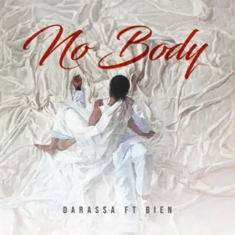 AUDIO Darassa Ft Bien – No Body MP3 DOWNLOAD