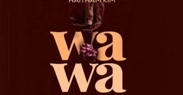 AUDIO Haitham Kim – Wawa MP3 DOWNLOAD