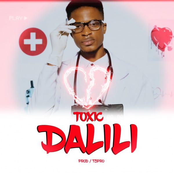 AUDIO Toxic – Dalili MP3 DOWNLOAD