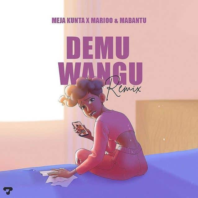 AUDIO Meja Kunta ft Marioo & Mabantu – Demu Wangu REMIX MP3 DOWNLOAD