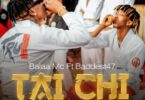 AUDIO Balaa mc Feat Badest 47 – Tai Chi MP3 DOWNLOAD