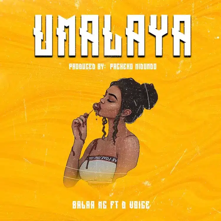 AUDIO Balaa Mc – Umalaya Ft D Voice MP3 DOWNLOAD