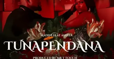 AUDIO Madini Ft. Anjella – Tunapendana MP3 DOWNLOAD