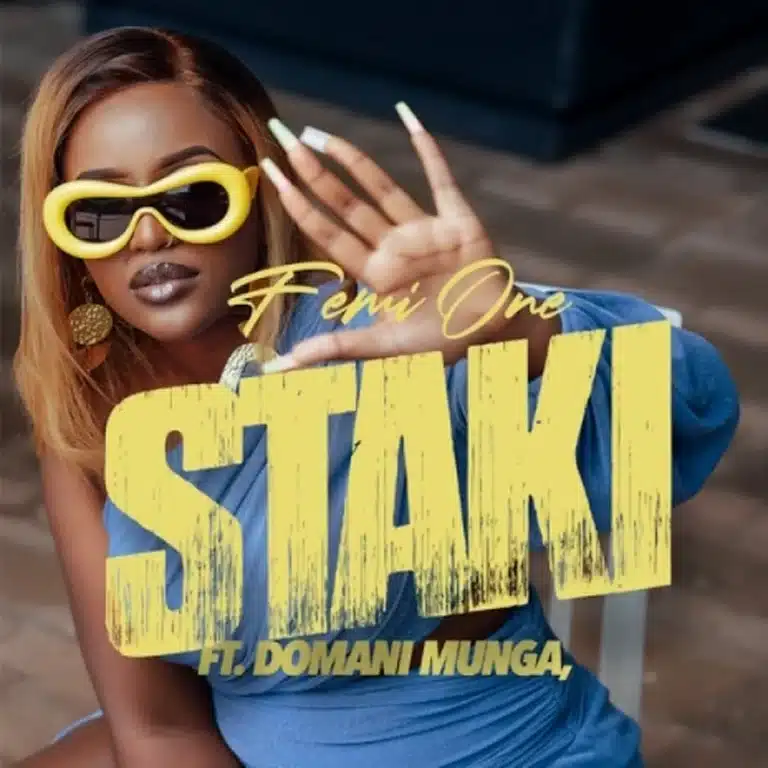 AUDIO Femi One – Staki Ft Domani Mkadinali MP3 DOWNLOAD