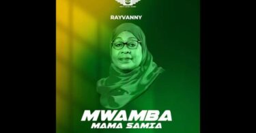 AUDIO Rayvanny – Mama Samia MWAMBA MP3 DOWNLOAD