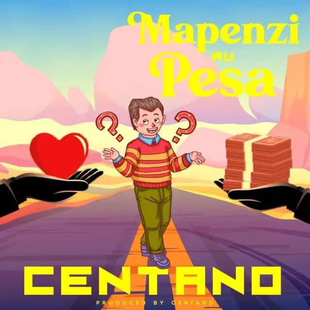 AUDIO Centano – Mapenzi au Pesa MP3 DOWNLOAD