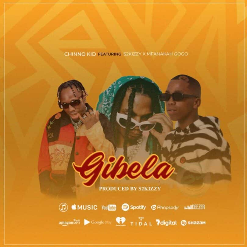 AUDIO Chino Kidd – Gibela Ft S2kizzy X Mfana Kah Gogo MP3 DOWNLOAD