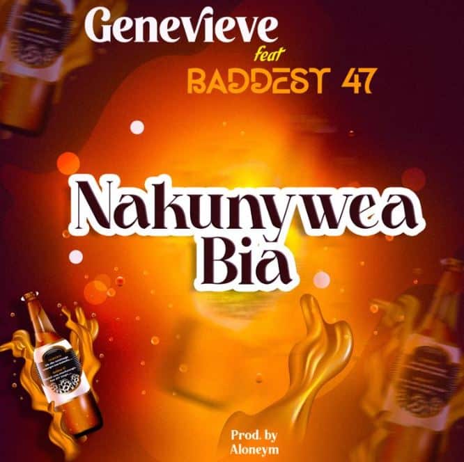 AUDIO Genevieve Ft Baddest 47 – Nakunywea Bia MP3 DOWNLOAD