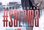 AUDIO Angel Benard – Salama MP3 DOWNLOAD