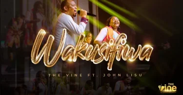 AUDIO The Vine Ft John Lisu – Wakusifiwa MP3 DOWNLOAD